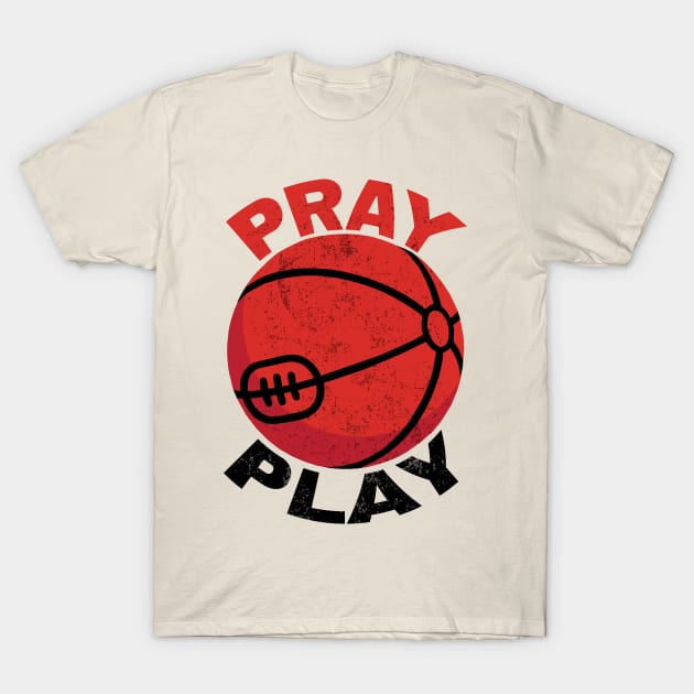 Basketball Pray and Play T-Shirt by KewaleeTee